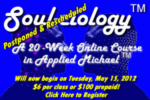 Applied Michael Teachings Course aka - Soul-ciology™