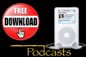 Free Podcasts and Downloads